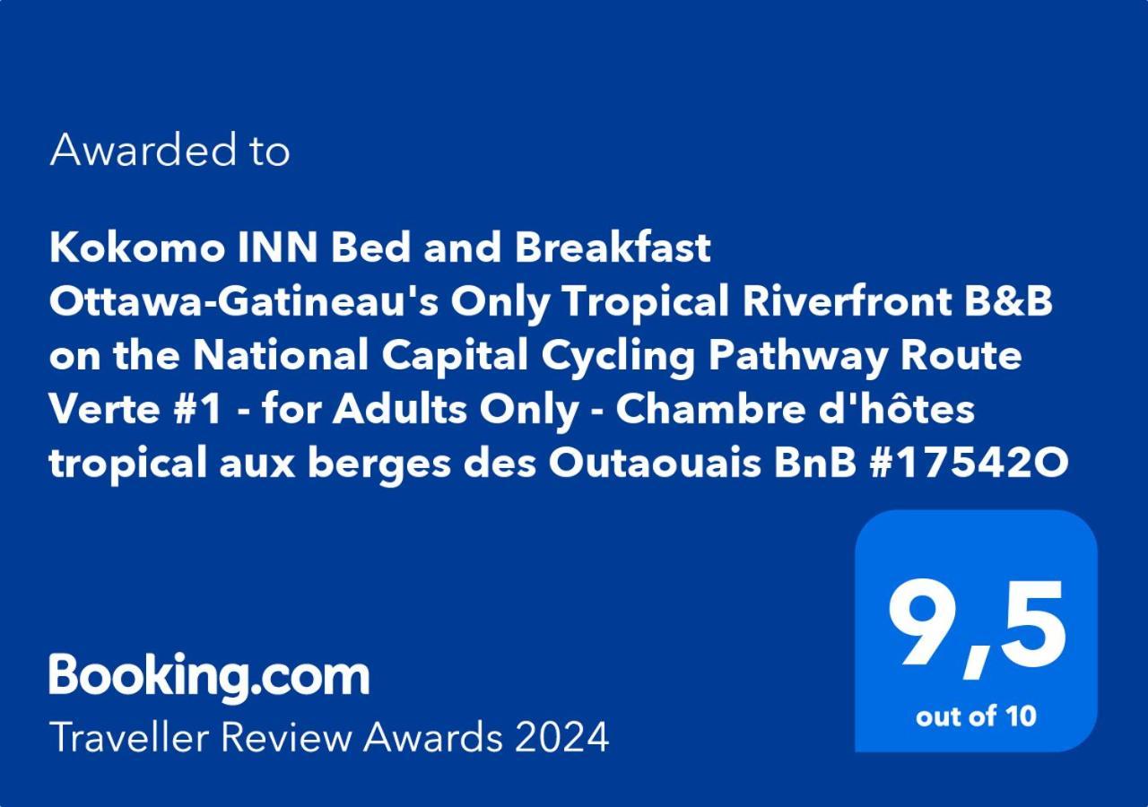 Kokomo Inn Bed And Breakfast Ottawa-Gatineau'S Only Tropical Riverfront B&B On The National Capital Cycling Pathway Route Verte #1 - For Adults Only - Chambre D'Hotes Tropical Aux Berges Des Outaouais Bnb #17542O المظهر الخارجي الصورة